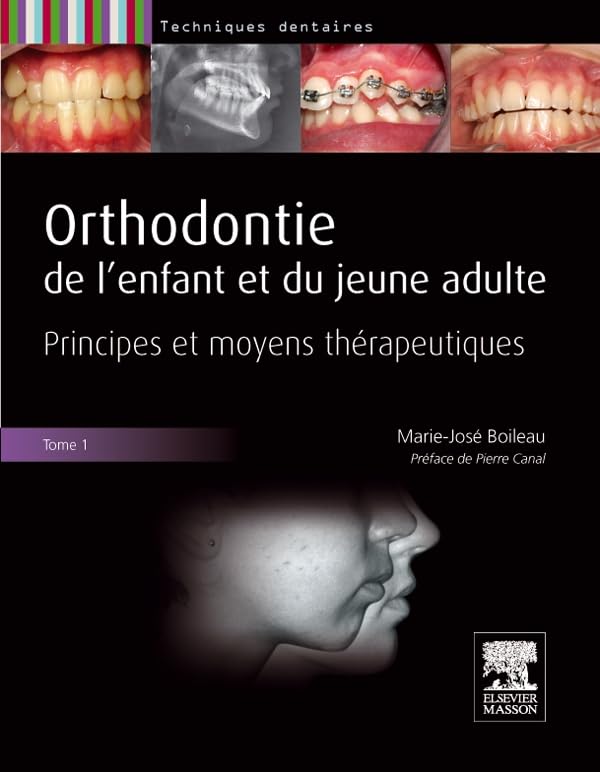 Orthodontie de l'enfant et du jeune adulte. Tome 1: Principes et moyens thérapeutiques book