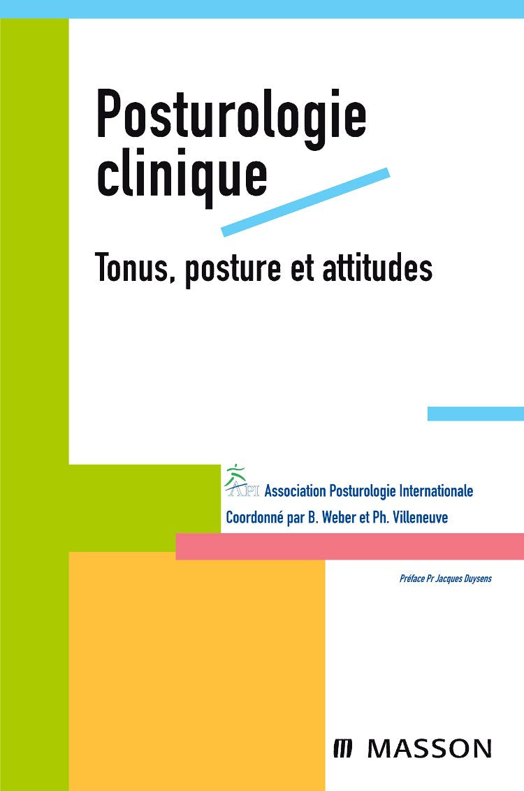 Posturologie clinique. Tonus, posture et attitudes book
