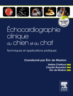 Echocardiographie clinique du chien et du chat : techniques et applications pratiques book