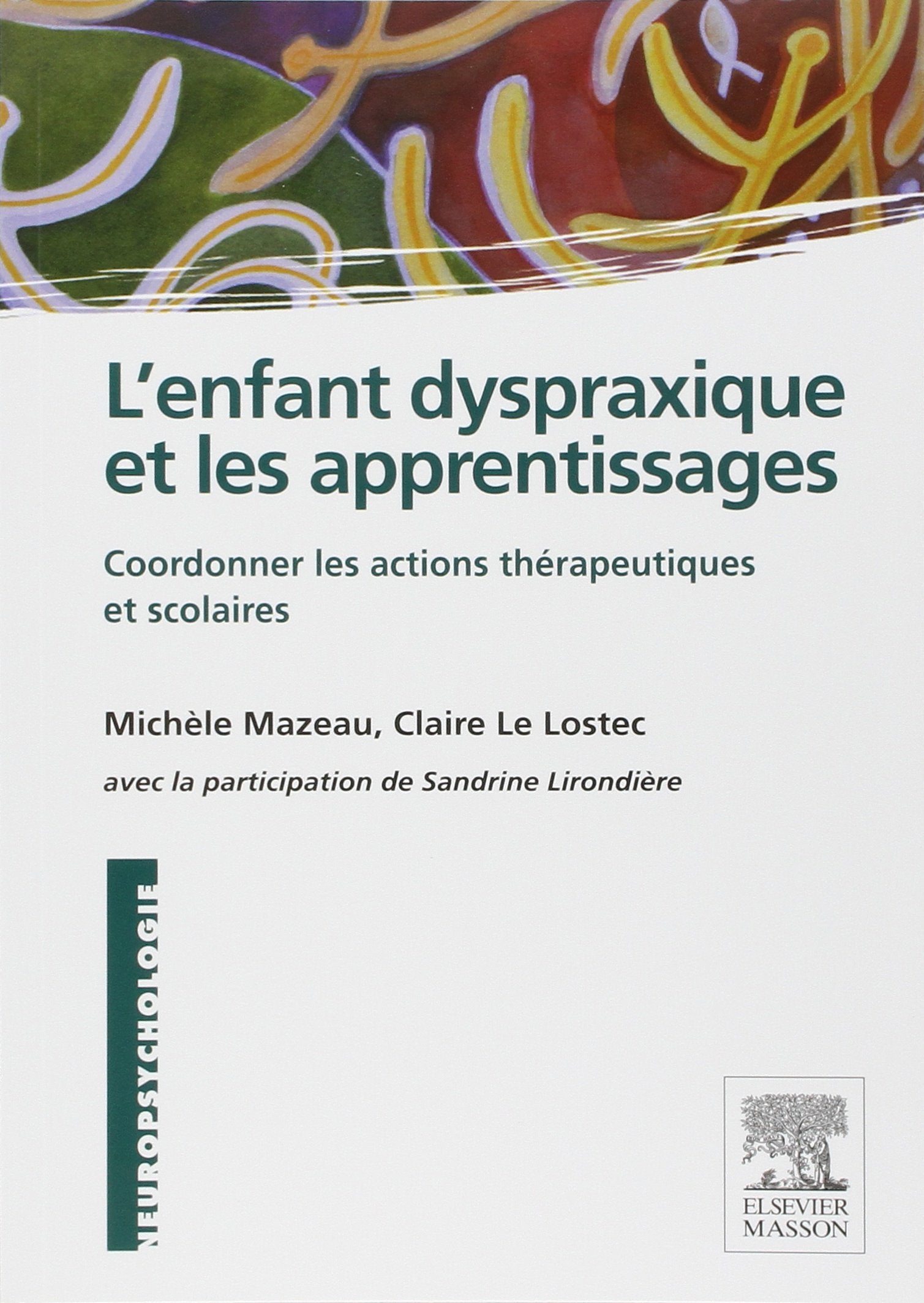 L'enfant dyspraxique et les apprentissages book