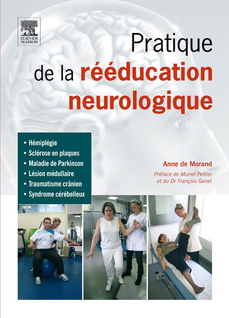 Pratique de la rééducation neurologique Books