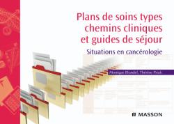 Plans de soins types, chemins cliniques et guides de séjour : situations en cancérologie Medicine