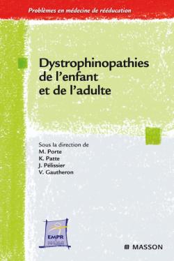 Dystrophinopathies de l'enfant et de l'adulte : maladies de Duchenne, Becker et apparentées Medicine