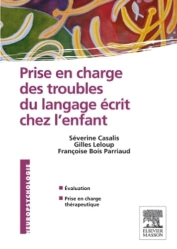 Prise en charge des troubles du langage écrit chez l'enfant book