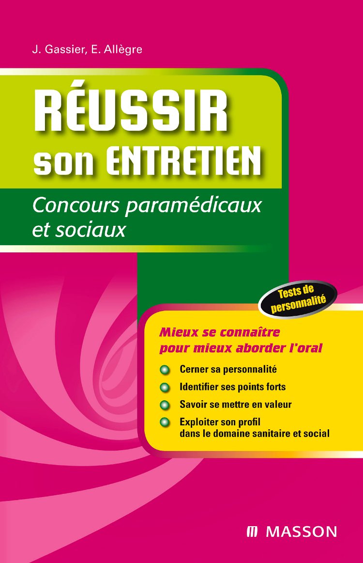 Réussir Son Entretien: Concours Paramédicaux Et Sociaux Medicine