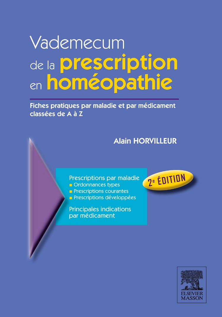 Vademecum de la prescription en homéopathie: Fiches pratiques par maladies et par médicament classées de A à Z book