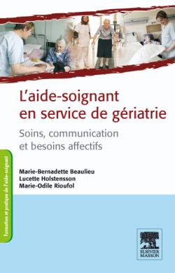 L'aide-soignant en service de gériatrie : soins, communication et besoins affectifs Medicine