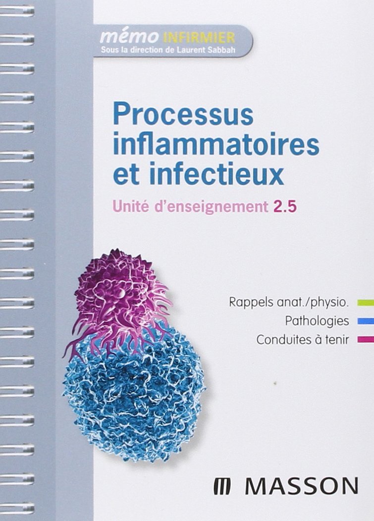 Processus Inflammatoires Infectieux: Unité D'enseignement (Mémo Infirmier) Medicine