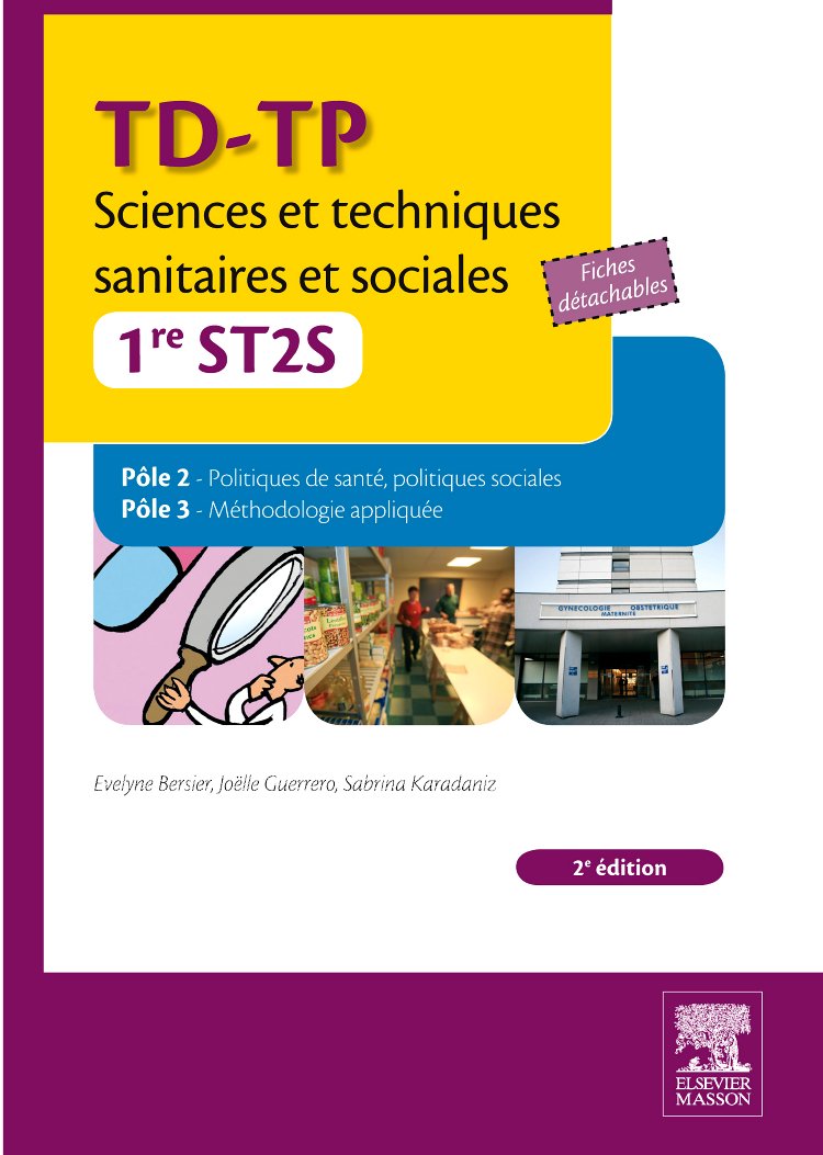 TD-TP sciences et techniques sanitaires et sociales 1re ST2S Books