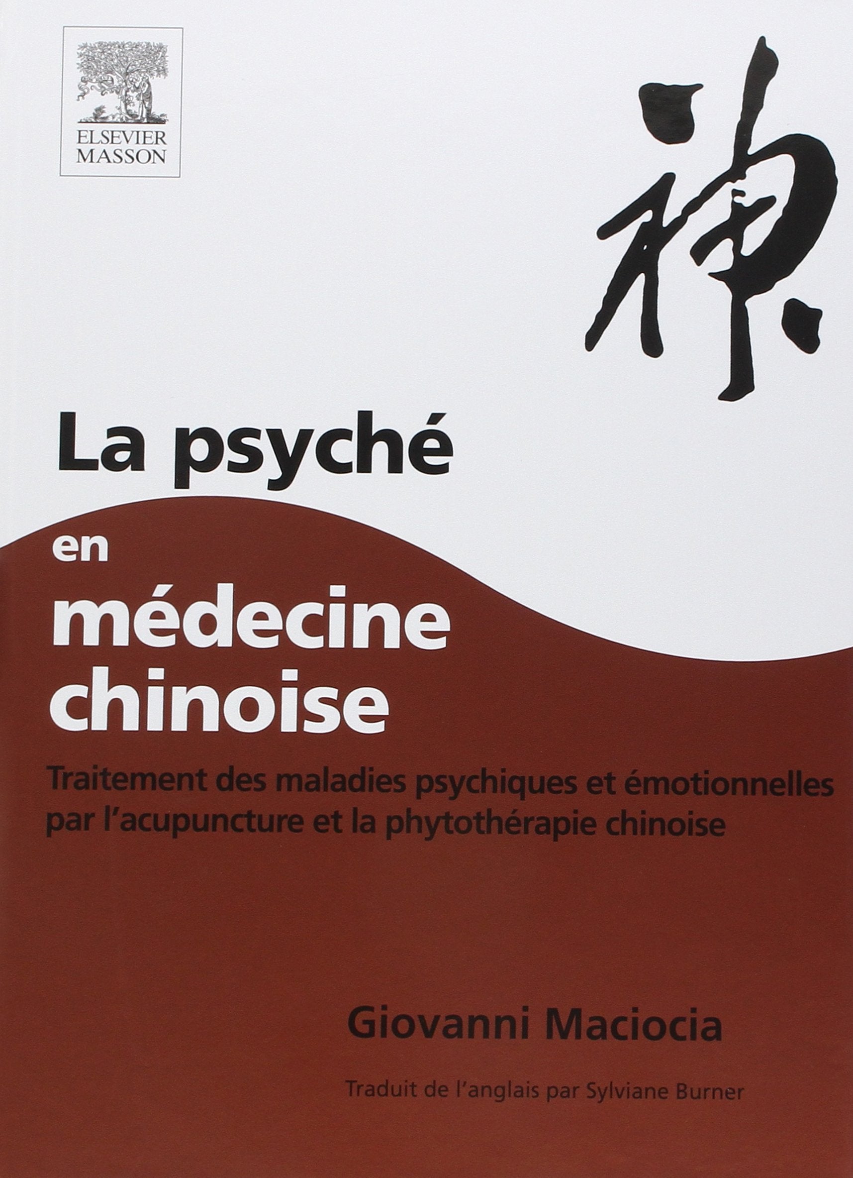 La Psyché en médecine chinoise book