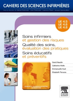 Soins infirmiers et gestion des risques, qualité des soins, évaluation des pratiques, soins éducatifs et préventifs : UE 4.5, UE 4.6, UE 4.8 Medicine