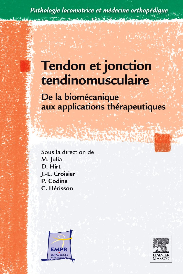 Tendon et jonction tendinomusculaire: De la biomécanique aux applications thérapeutiques Medicine