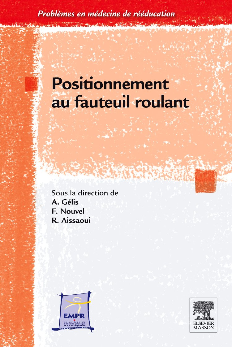 Positionnement au fauteuil roulant (Ancien Prix éditeur : 58 euros) book