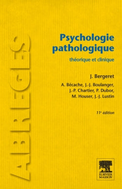Psychologie pathologique : théorique et clinique Medicine