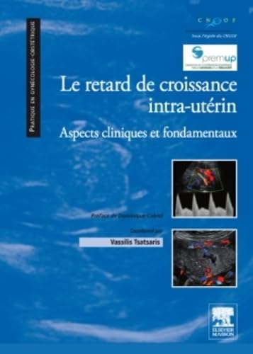 Le retard de croissance intra-utérin: Aspects cliniques et fondamentaux Medicine
