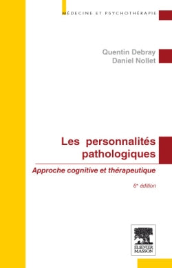 Les personnalités pathologiques : approche cognitive et thérapeutique Medicine