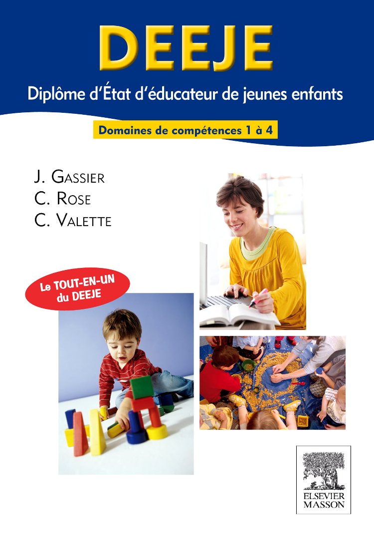 DEEJE Diplôme d'Etat d'éducateur de jeunes enfants: Domaines de compétences 1 à 4 book