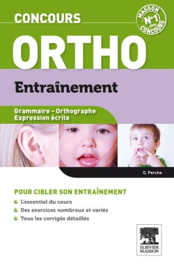 Concours ortho : entraînement : grammaire, orthographe, expression écrite Medicine