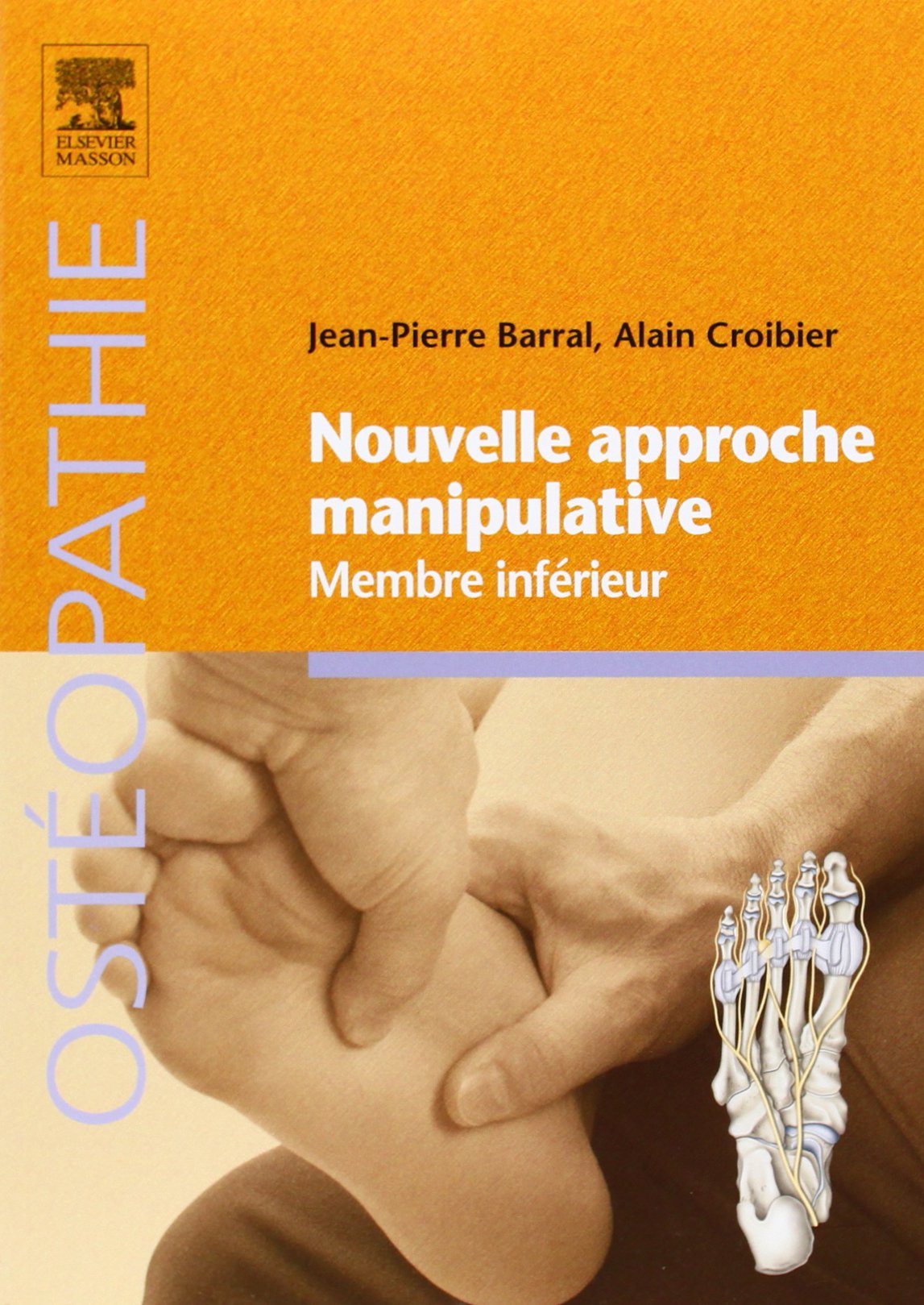 Nouvelle approche manipulative. Membre inférieur Medicine