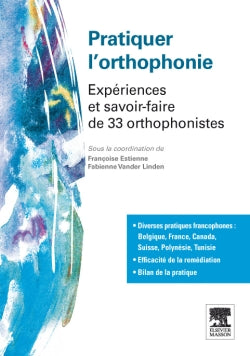 Pratiquer l'orthophonie : expériences et savoir-faire de 33 orthophonistes Medicine