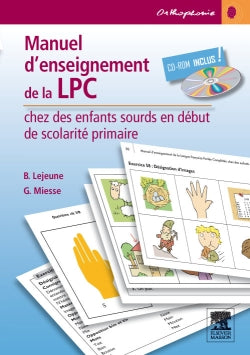 Manuel d'enseignement de la langue parlée complétée chez les enfants sourds en début de scolarité primaire : recueil d'exercices Medicine