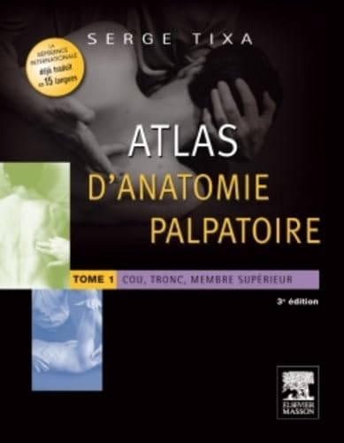 Atlas d'anatomie palpatoire Tome 1 book