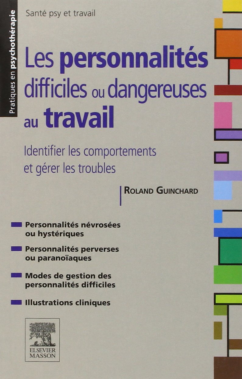 Les personnalités difficiles ou dangereuses au travail book