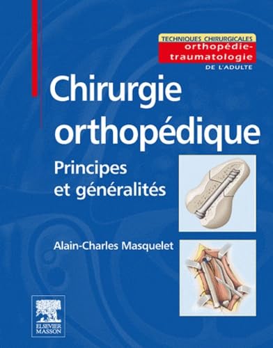 Chirurgie orthopédique - Principes et Généralités Medicine