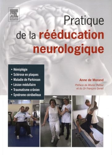 Pratique de la rééducation neurologique book