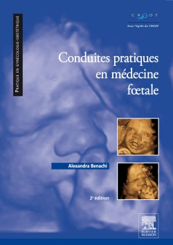 Conduites pratiques en médecine foetale Medicine