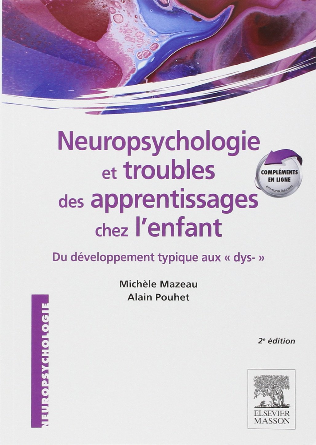 Neuropsychologie et troubles des apprentissages chez l'enfant: du développement typique aux dys- Medicine