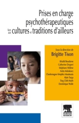 Prises en charge psychothérapeutiques face aux cultures et traditions d'ailleurs Medicine