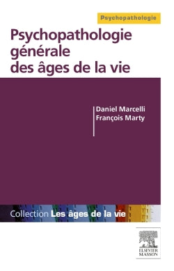 Psychopathologie générale des âges de la vie book