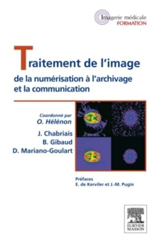 Traitement de l'image: de la numérisation à l'archivage et la communication Medicine