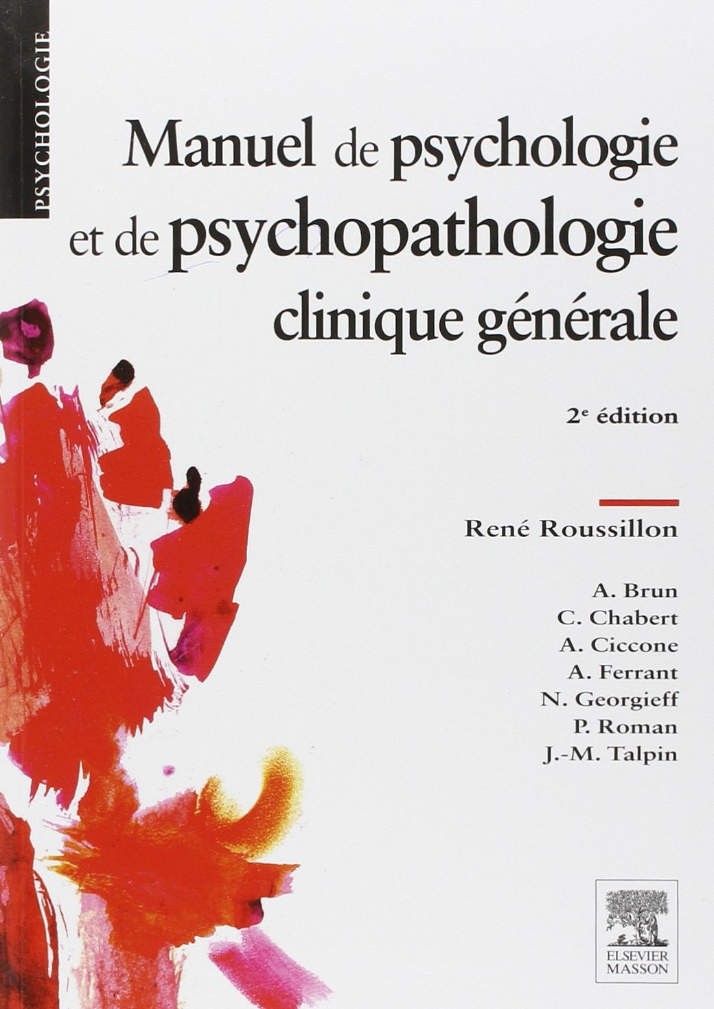 Manuel de psychologie et de psychopathologie clinique générale book