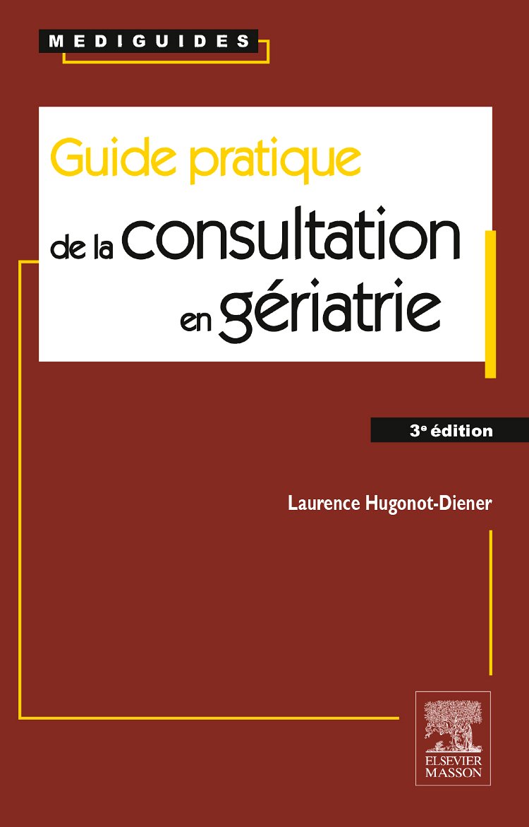 Guide pratique de la consultation en gériatrie book