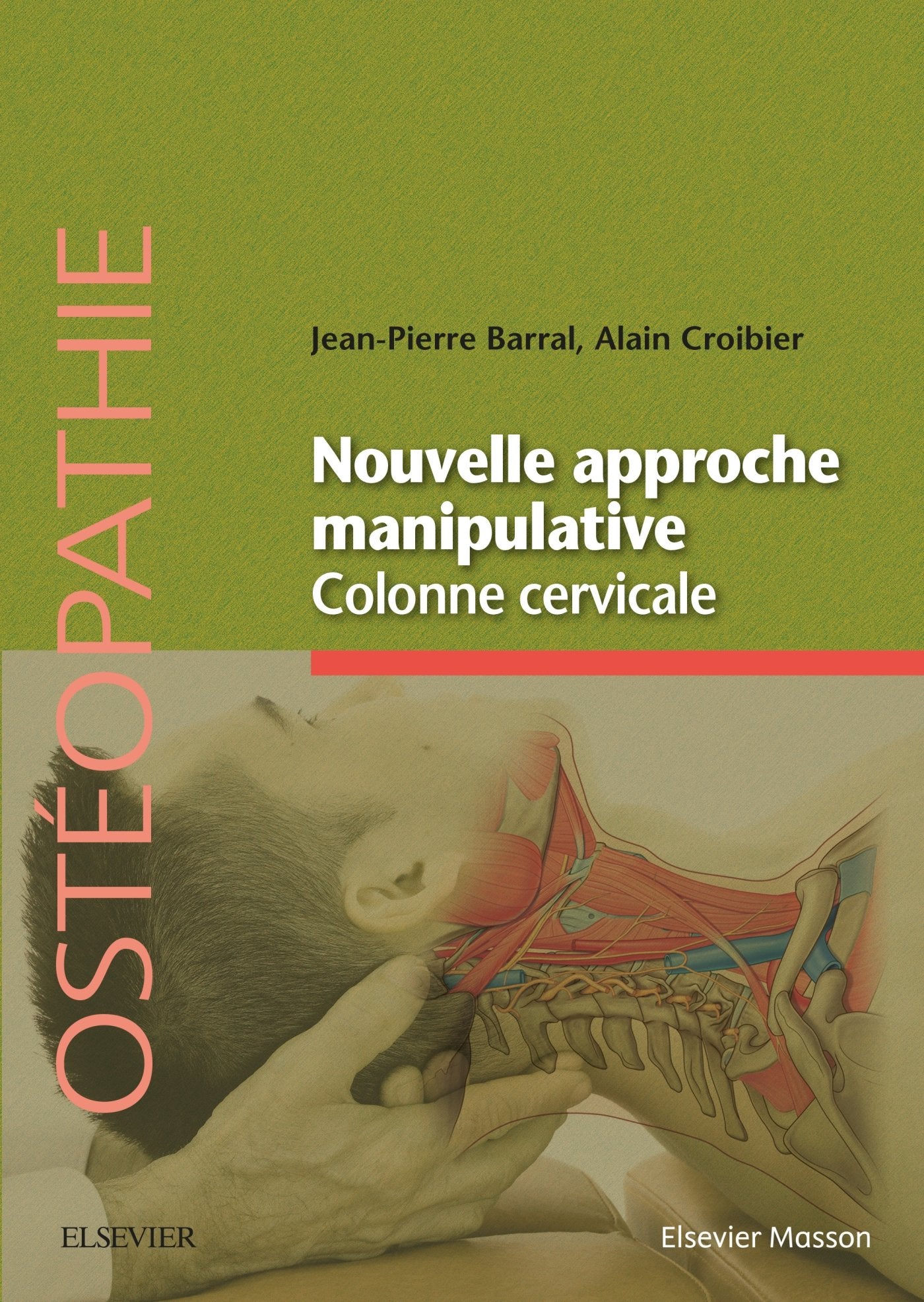 Nouvelle Approche Manipulative Colonne Cervicale: Mécanique Craniorachidienne Medicine