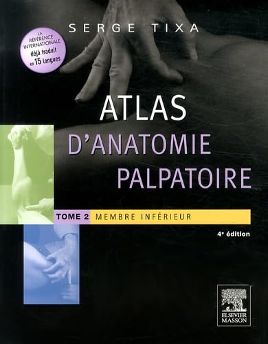 Atlas d'anatomie palpatoire: Tome 2, Membre inférieur Books