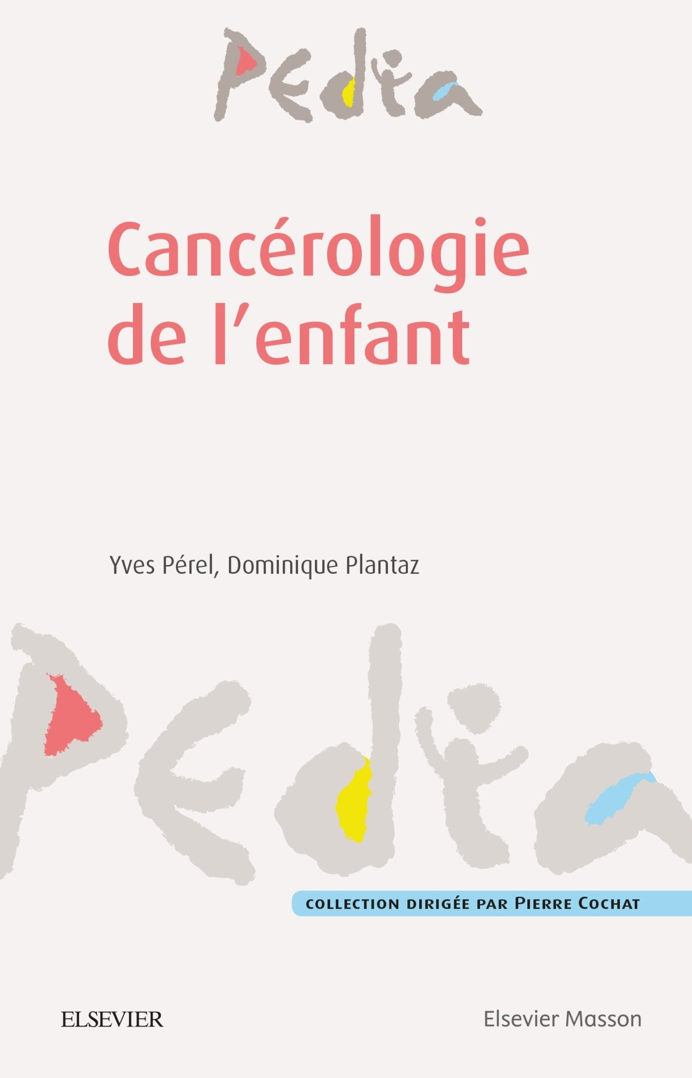 Cancérologie De L'enfant (Pedia) Medicine