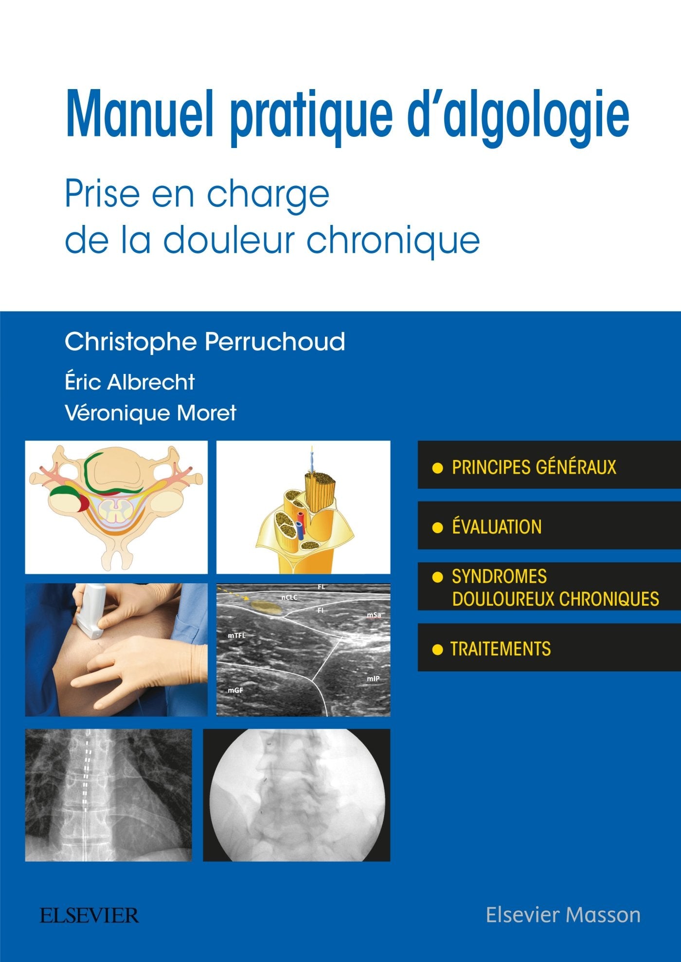 Manuel pratique d'algologie: Prise en charge de la douleur chronique book