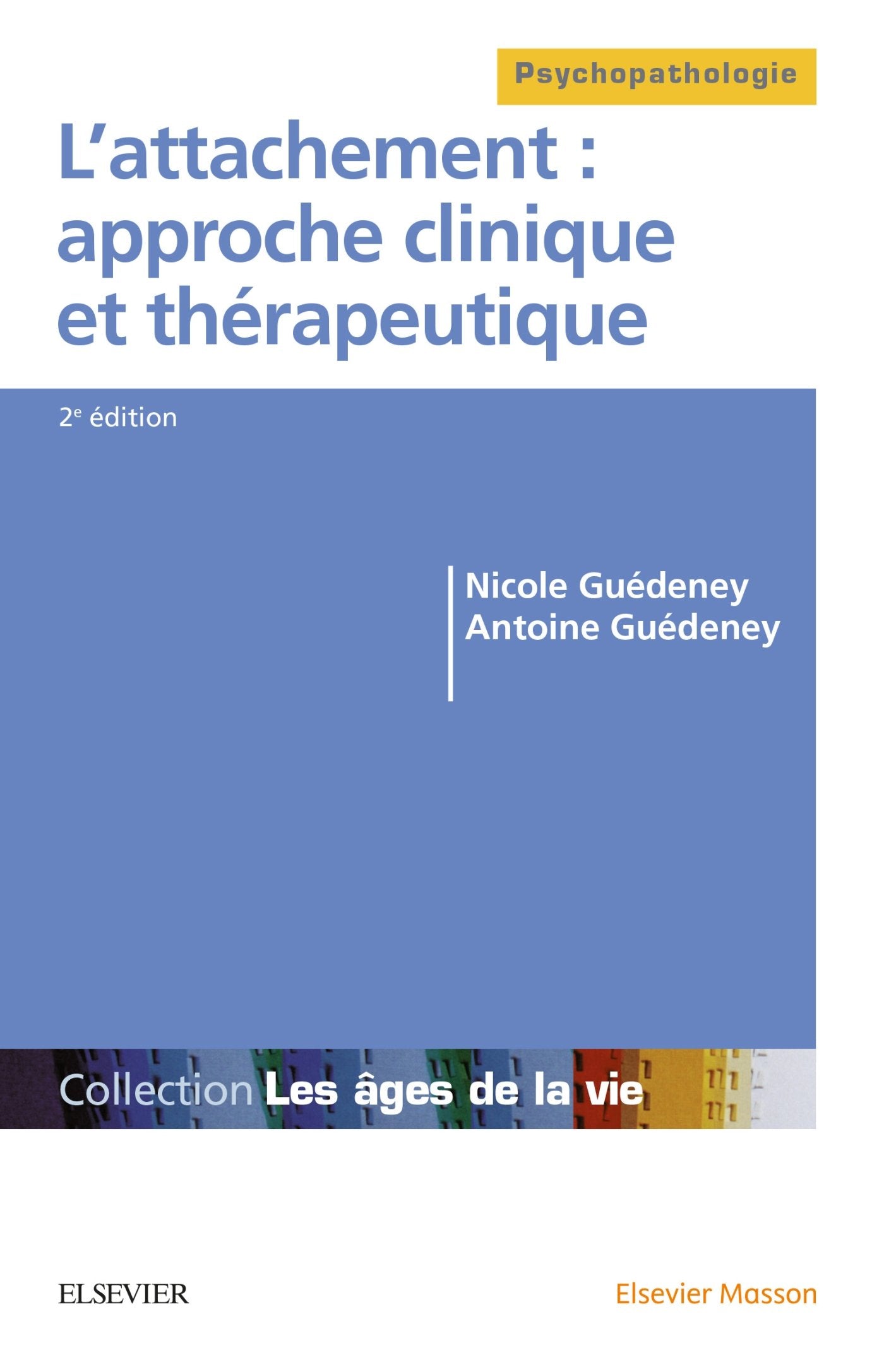 L'attachement : approche clinique et thérapeutique: Arret Comm Sans Pilon Psychology