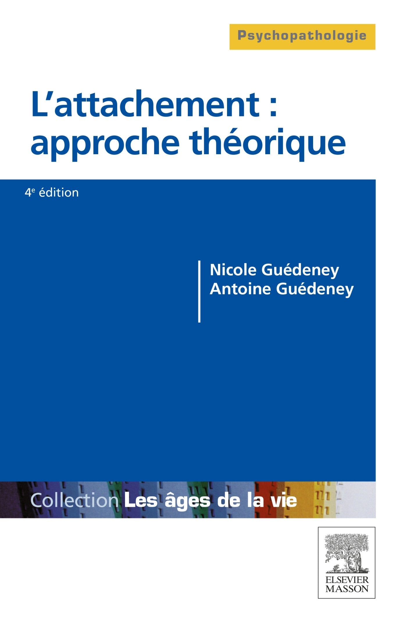 L'attachement : approche théorique: Du bébé à la personne âgée book