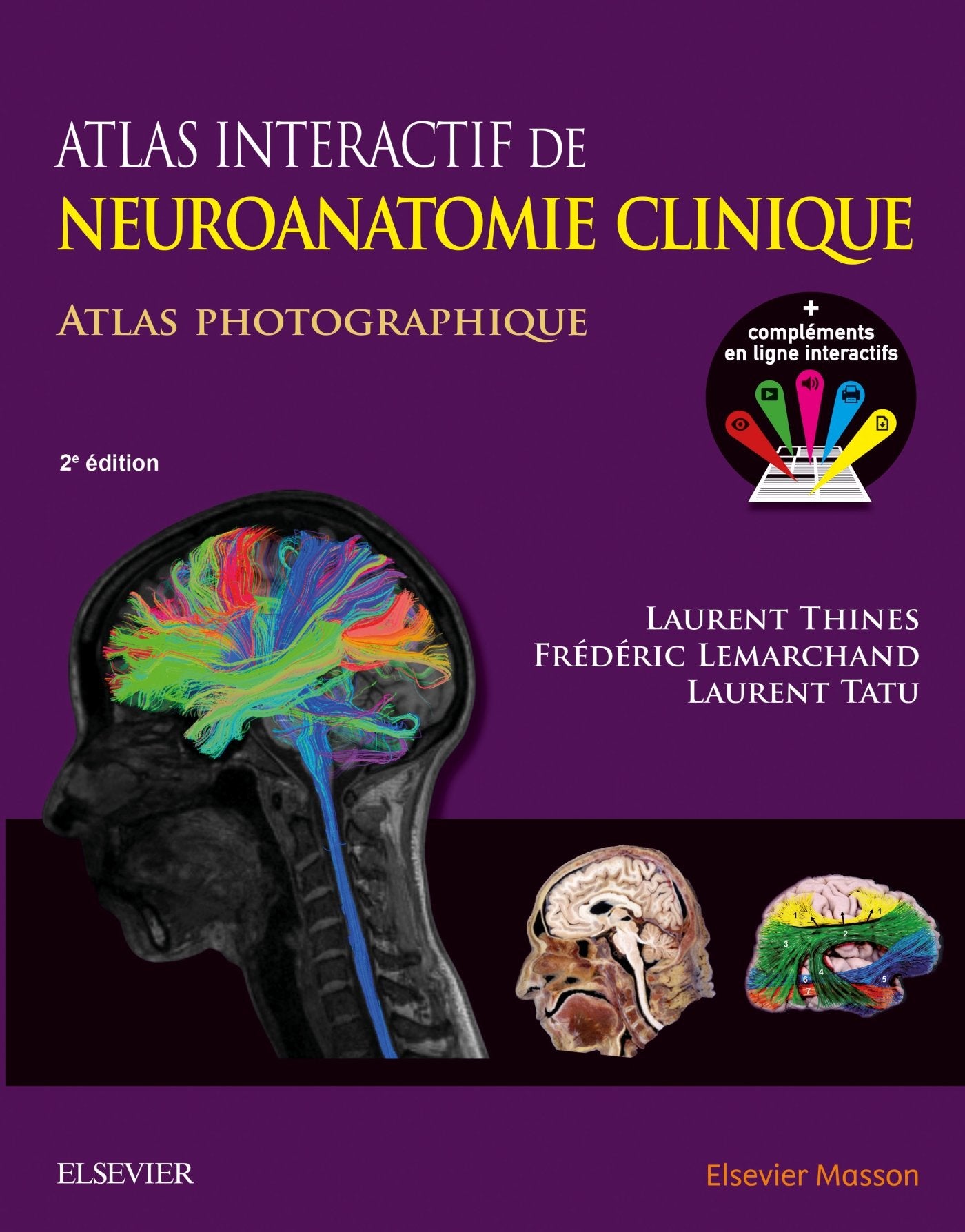 Atlas Interactif De Neuroanatomie Clinique: Atlas Photographique + Compléments Interactifs Medicine