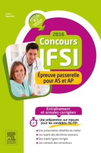 Concours IFSI 2016: Epreuve passerelle pour AS et AP, entraînement et annales corrigées book