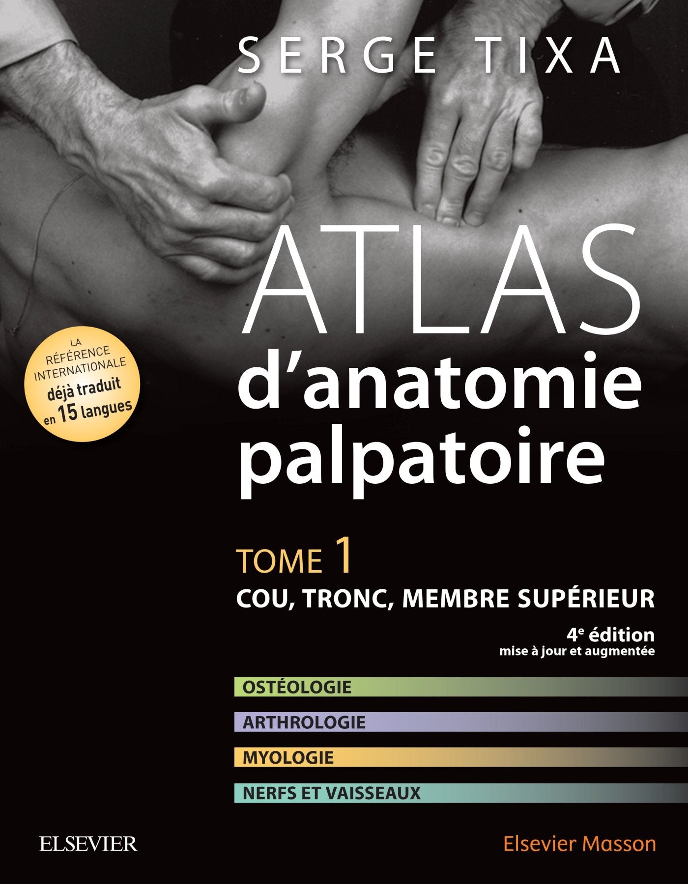 Atlas D'anatomie Palpatoire: Cou, Tronc, Membre Supérieur (1) Medicine