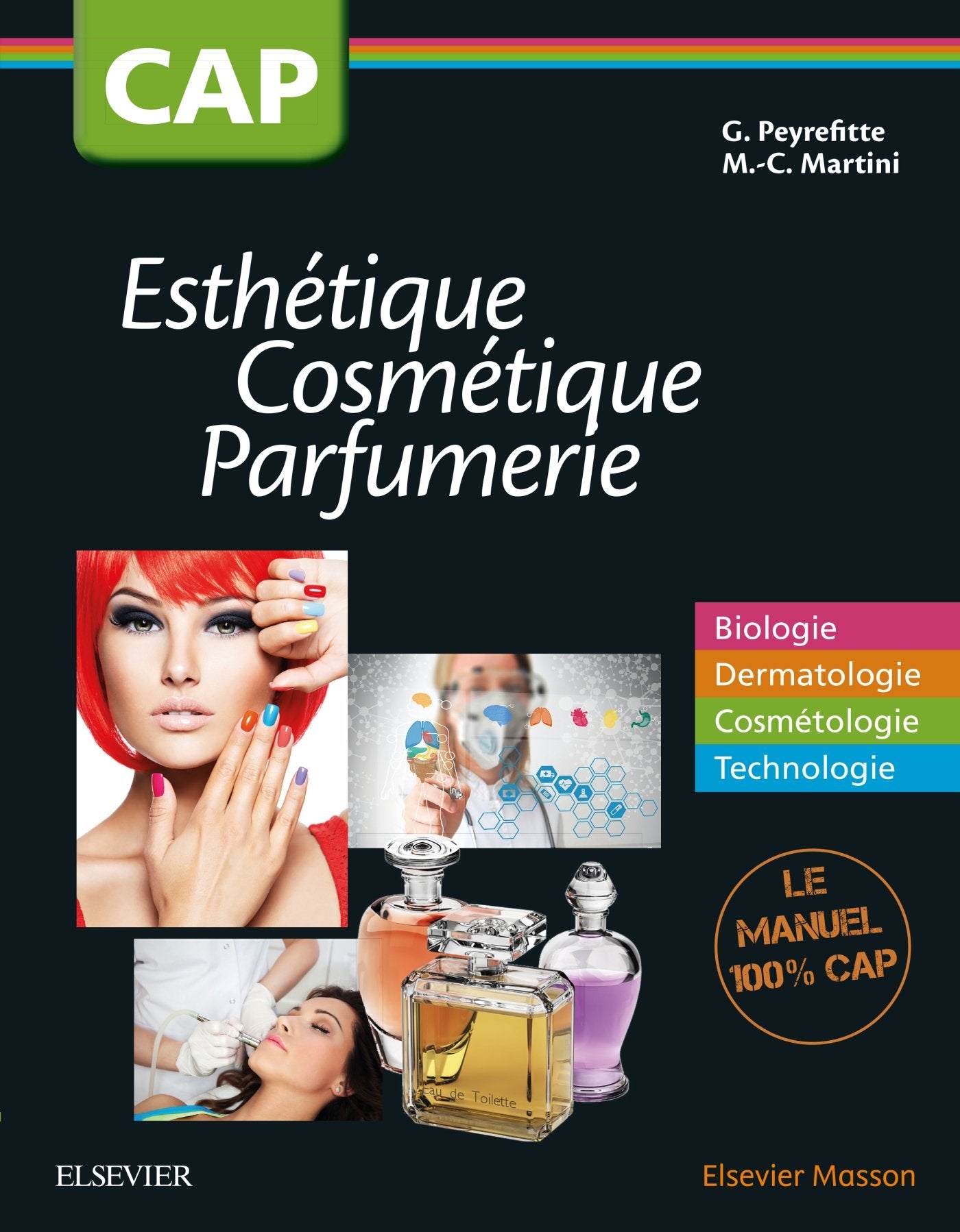 CAP Esthétique Cosmétique Parfumerie: Biologie - Dermatologie - Cosmétologie - Technologie Professional & Reference Books