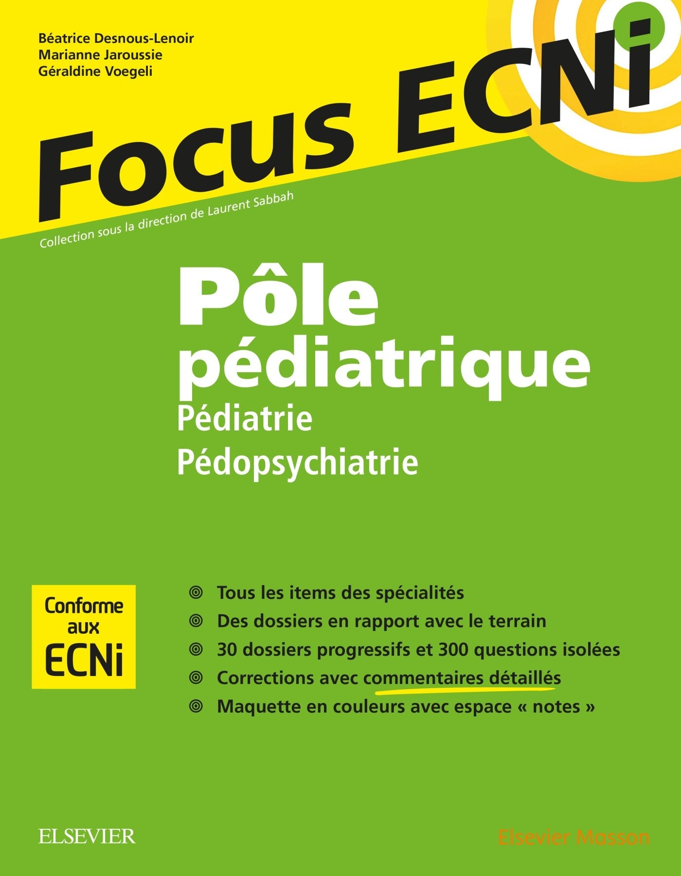 Pôle Pédiatrique: Pédiatrie Et Pédopsychiatrie; Apprendre Et Raisonner Pour Les Ecni Medicine