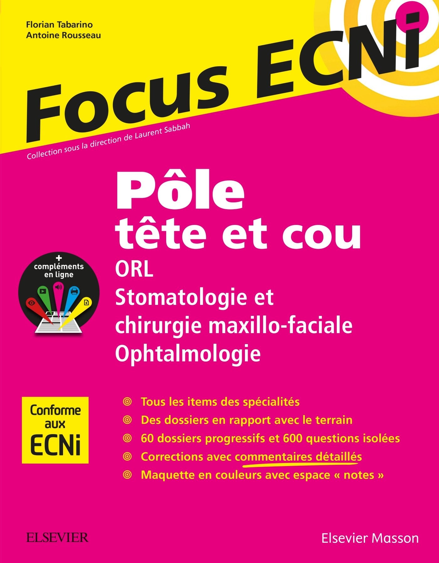 Pôle Tête Et Cou: Orl Stomatologie Ophtalmologie; Focus Ecni Medicine