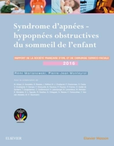 Syndrome d'apnées-hypopnées obstructives du sommeil de l'enfant: Rapport SFORL 2016 book