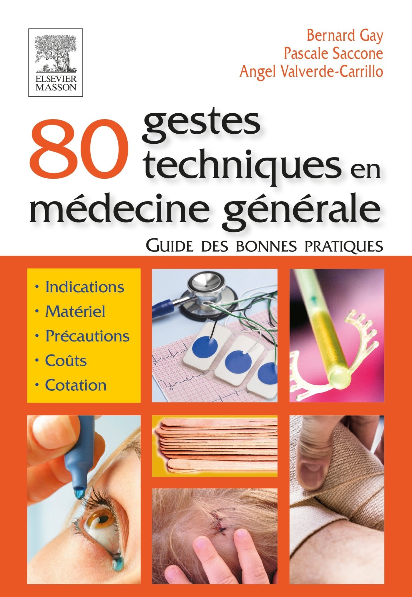 80 gestes techniques en médecine générale: Guide des bonnes pratiques book